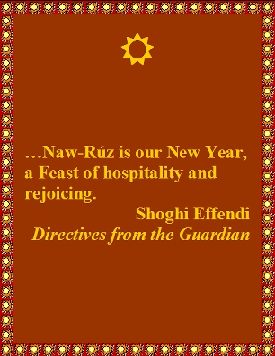 ...Naw-Ruz is our New Year, a Feast of hospitality and rejoicing. #Joy #Hospitality #shoghieffendi